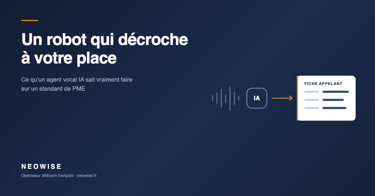 Un robot qui décroche à votre place : ce qu'un agent vocal IA sait vraiment faire